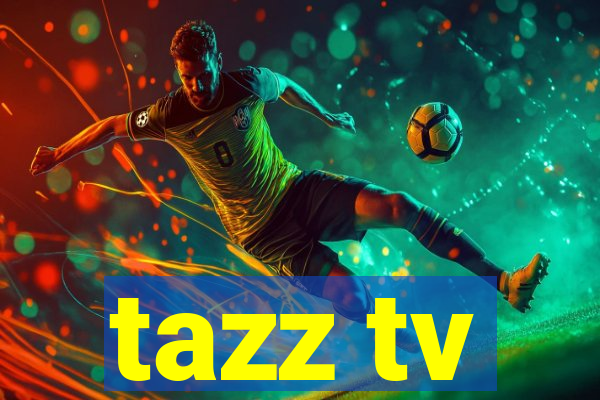 tazz tv